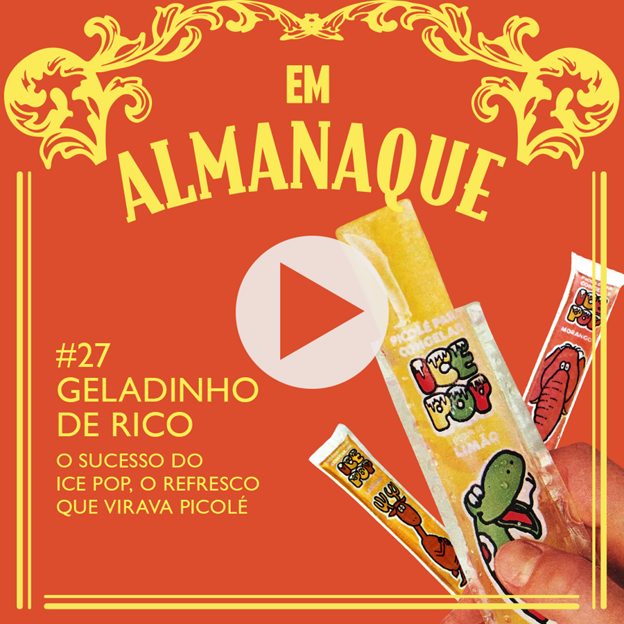 Ice Pop, o geladinho de rico