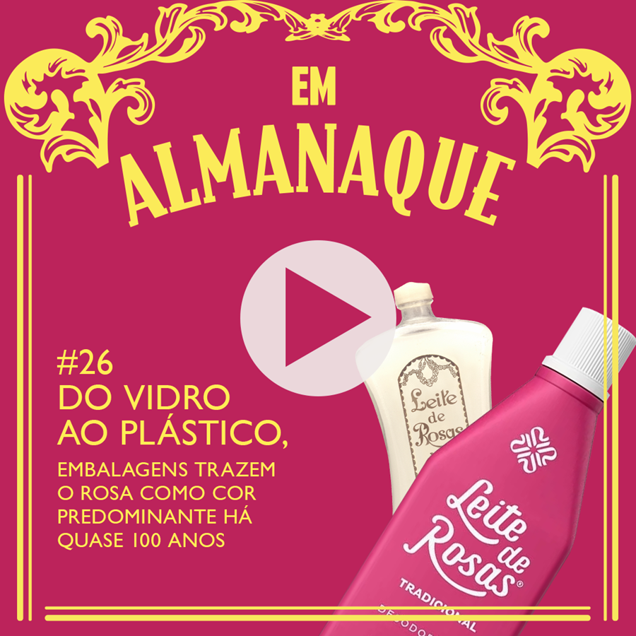 Leite de Rosas, um dos mais tradicionais produtos do mercado brasileiro