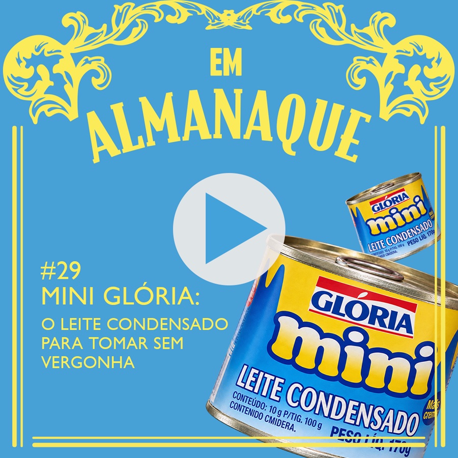 Mini Glória, o leite condensado para tomar sem vergonha